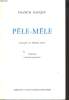 P&Ecirc;LE-M&Ecirc;LE. Envoi de l'auteur.. FRANCIS BACQUE