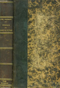 CHRONIQUE DU CADET DE COUTRAS. MEMOIRES POUR SERVIR A L'HISTOIRE DE LA SOCIETE.
