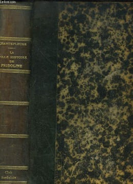 LA FOLLE HISTOIRE DE FRIDOLINE. GUY CHANTEPLEURE