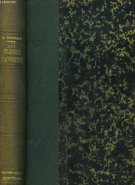 LES GRANDES FAVORITES 1815-1940. L'AMOUR ET LA POLITIQUE.. ANDRE GERMAIN