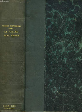 LA VALLEE SANS AMOUR.. ROBERT HENRIQUES