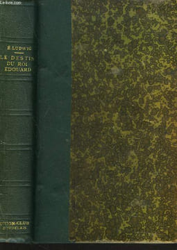 LE DESTIN DU ROI EDOUARD. EMILE LUDWIG