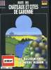 ROUTE DES CHÂTEAUX ET CITES DE GARONNE. LES RESTAURANTS DE NOTRE REGION.. COLLECTIF