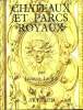CHATEAUX ET PARCS ROYAUX. JACQUES LEYRON