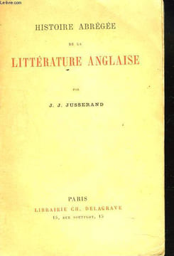 HISTOIRE ABREGEE DE LA LITTERATURE ANGLAISE. J.J JUSSERAND