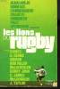 ALBALADEJO, BONIFACE, CAMBERABERO, CRAUSTE, DOMENECH PRAT, SPANGHERO COMMENTENT LES LIONS DU RUGBY.. DAWES, G. EVANS, GIBSON, BOB HILLER, ...