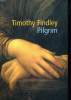 PILGRIM. TIMOTHY FINDLEY
