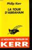 LA TOURR D'ABRHAM. PHILIP KERR