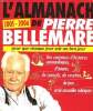 L'ALMANACH DE PIERRE BELLEMARE 2005-2006. PIERRE BELLEMARE