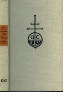 SAINT BERNARD / LE CHRETIEN FACE A LA VIE / PÊCHEURS D'HOMMES / LE PERE REMILLIEUX