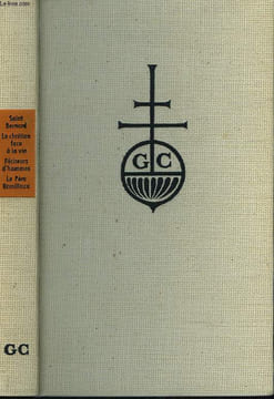 SAINT BERNARD / LE CHRETIEN FACE A LA VIE / PÊCHEURS D'HOMMES / LE PERE REMILLIEUX. DANIEL-ROPS, RIQUET, VAN DER MEERSCH, J. FOLLIET