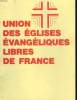 UNION DES EGLISES EVANGELIQUES LIBRES DE FRANCE. CLAUDE BATY ET ANDRE COURTIAL