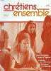 CHRETIENS ENSEMBLES, N°2, AVRIL 1980. LES FEMMES DANS L'EGLISE / A BLANDY, UNE COMMUNAUTE / CHRETIENS AU SALVADOR / .... COLLECTIF