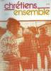 CHRETIENS ENSEMBLES, N°3, MAI 1980. CHRETIENS DANS LE MONDE RURAL / UNE COMMUNAUTE EN ITALIE / L'AUTODEFENSE / .... COLLECTIF