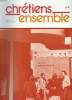 CHRETIENS ENSEMBLES, N°4, JUIN-JUILLET 1980. CHRETIENS EN VILLE NOUVELLE / UNE COMMUNAUTE AU BRESIL / LES GROUPES ESPERANCE / APRES LE VOYAGE DE JEAN ...