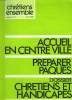 CHRETIENS ENSEMBLES, N°12, AVRIL 1981. ACCUEIL AU CENTRE VILLE / PREPARER PAQUES / DOSSIER: CHRETIENS ET HANDICAPES / FOI ET POLITIQUE / UN CHÊNE EN ...