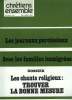 CHRETIENS ENSEMBLES, N°24, JUIN-JUILLET 1982. LES JOURNAUX PAROISSIAUX / AVEC LES FAMILLES IMMIGREES / DOSSIER; LES CHANTS RELIGIEUX, TROUVER LA BONNE ...