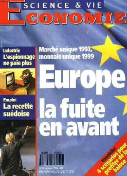 SCIENCE ET VIE ECONOMIE N°79, JANVIER 1992. MARCHE UNIQUE 1993, MONNAIE UNIQUE 1999, EUROPE LA FUITE EN AVANT / INDUSTRIE, L'ESPIONNAGE NE PAIE PLUS / ...