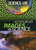 LES PLUS BELLES IMAGES DE SCIENCE. SELECTIONNEES ET COMMENTEES PAR 33 PRIX NOBEL.. COLLECTIF