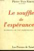 LE SOUFFLE DE L'ESPERANCE. ELEMENTS DE VIE CHRETIENNE I.. PIERRE-YVES MEMERY