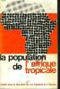 LA POPULATION DE L'AFRIQUE TROPCALE. J.C. CALDWELL, C. OKONJO (SOUS LA DIRECTION DE)