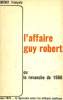 L'AFFAIRE GUY ROBERT OU LA REVANCHE DE 1968. MICHEL FRANCOIS