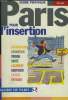 GUIDE PRATIQUE POUR L'INSERTION, PARIS. INFORMATION / FORMATION / TRAVAIL / SANTE / LOGEMENT / QOTIDIEN / LOISIRS / ENTRAIDE.. COLLECTIF