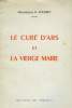LE CURE D'ARS ET LA VIERGE MARIE. MONSEIGNEUR R. FOURREY