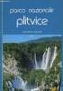 PARCO NAZIONALE PLITVICE (CROATIE). COLLECTIF