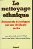 LE NETTOYAGE ETHNIQUE. DOCUMENTS HISTORIQUE SUR UNE IDEOLOGIE SERBE.. M. GRMEK, M. GJIDARA, N. SIMAC