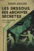 LES DESSOUS DES ARCHIVES DE FRANCE. D'UN ESPIONNAGE A L'AUTRE.. ROBERT BOUCARD