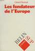 LES FONDATEURS DE L'EUROPE. GERARD BOSSUAT