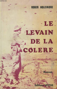 LE LEVAIN DE LA COLERE. ROGER HOLEINDRENON DATE