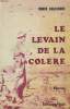 LE LEVAIN DE LA COLERE. ROGER HOLEINDRENON DATE