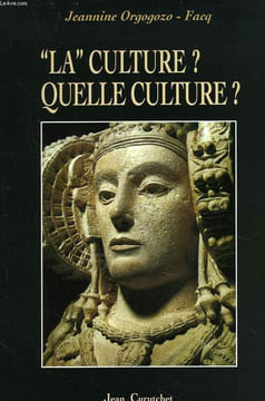 """LA"" CULTURE ? QUELLE CULTURE ? Sommaire : Partie 1. LES CULTURES TRADITIONNELLES. La langue, condition de la culture. / Primum Vivere. Modes de ...