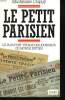 LE PETIT PARISIEN. LE PLUS FORT TIRAGEDES JOURNAUX DU MONDE ENTIER. + Envoi de l'auteur.. MICHELINE DUPUY