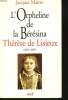 L'ORPHELINE DE LA BERESINA. THERESE DE LISIEUX (1837-1897).. JACQUES MAÎTRE