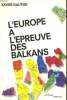 L'EUROPE A L'EPREUVE DES BALKANS.. XAVIER GAUITER