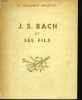 UNE LIGNEE DE MUSICIENS. J.S. BACH ET SES FILS. G. GUILLEMOT-MAGITOT