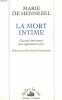 LA MORT INTIME. CEUX QUI VONT MOURRIR NOUS APPRENNENT A VIVRE.. MARIE DE HENNEZEL