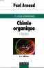 CHIMIE ORGANIQUE. COURS. 1er CYCLE UNIVERSITAIRE. 16e EDITION.. PAUL ARNAUD