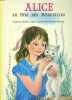 ALICE AU PAYS DES MERVEILLES. ILLUSTRE PAR SIMONNE BAUDOIN.. JEANNE CAPPE (ADAPTE PAR)