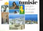 TUNISIE. LA REGION DE SOUSSE MONASTIR. COLLECTIF