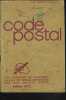 CODE POSTAL. EDITION 1972. LISTE ALPHABETIQUE PAR DEPARTEMENT DES BUREAU DISTRIBUTEURS AVEC LEURS INDICATIFS POSTAUX.. COLLECTIF