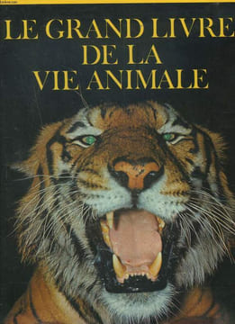LE GRAND LIVRE DE LA VIE ANIMALE. TOMES I ET II. TOME I : LES ESPECES ANIMALES / TOME II : LA VIE ANIMALE.. PAUL SCHAUENBERG