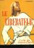 LE LIBERATEUR. VIE DE JESUS-CHRIST.. P. THIVOLLIER