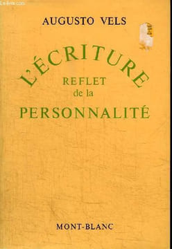 L'ECRITURE, REFLET DE LA PERSONNALITE. VELS AUGUSTO