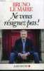 NE VOUS RESIGNEZ PAS !. LEMAIRE BRUNO