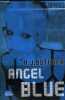 SPY HIGH - TOME 8 : ANGEL BLUE. A.J. BUTCHER