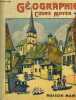 GEOGRAPHIE - COURS MOYEN - A L'USAGE DES ECOLES PRIMAIRES : LES RESSOURCES DE L EMPIRE COLONIAL FRANCAIS ET L EQUIPEMENT MODERNE DES COLONIES. BRUNHES ...